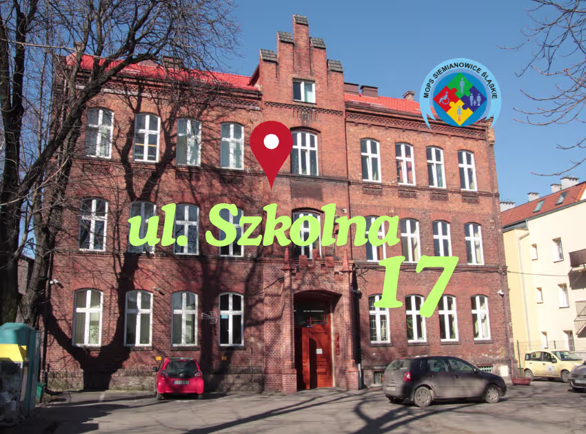 Budynek MOPS w Siemianowicach Śląskich przy ul. Szkolnej 17 z oznaczoną lokalizacją i adresem.
